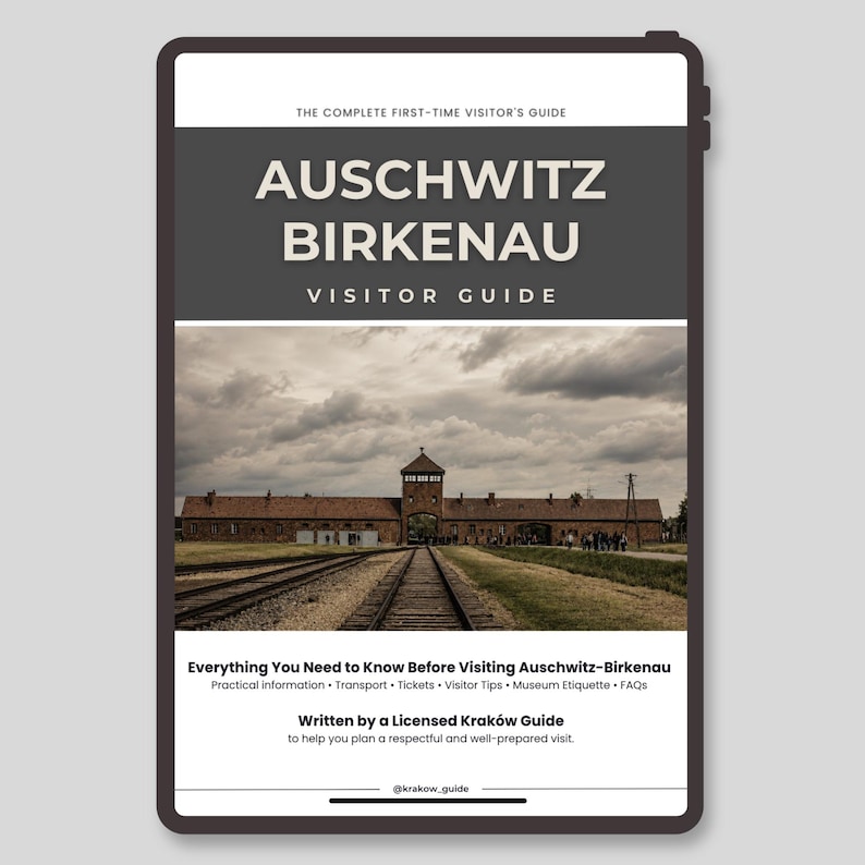 Auschwitz-Birkenau Visitor Guide